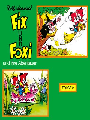 cover image of Fix und Foxi, Fix und Foxi und ihre Abenteuer, Folge 2